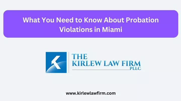 Ppt What You Need To Know About Probation Violations In Miami Powerpoint Presentation Id 