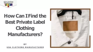 How Can I Find the Best Private Label Clothing Manufacturers?