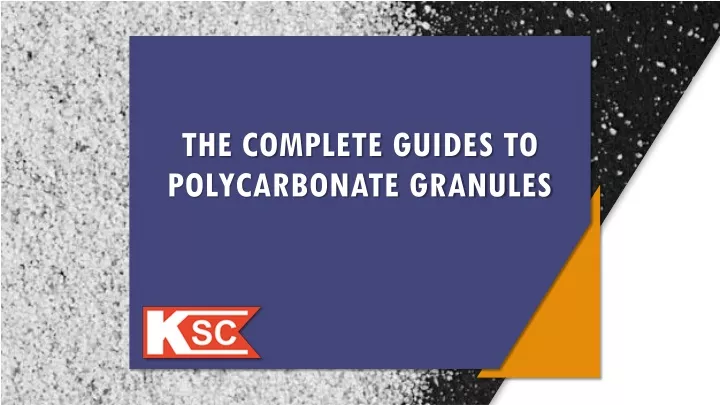 the complete guide s to polycarbonate granules