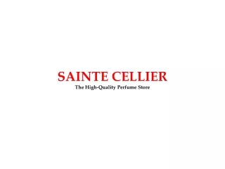 Discover Elegance - Sainte Cellier’s Luxurious Perfume Collection