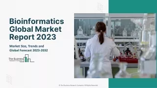 bioinformatics global market report 2023