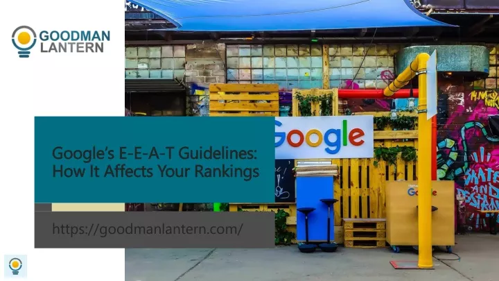 google s e e a t guidelines how it affects your rankings