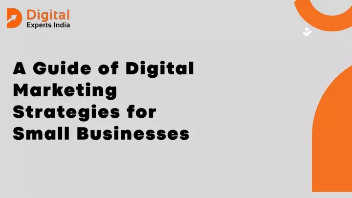 a guide of digital marketing strategies for small