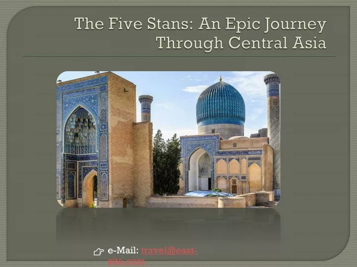 the five stans an epic journey through central asia