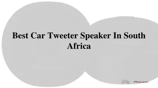 Car Tweeter Speaker In South Africa