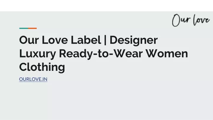 our love label designer luxury ready to wear women clothing