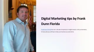 Digital Marketing tips by Frank Dunn Florida