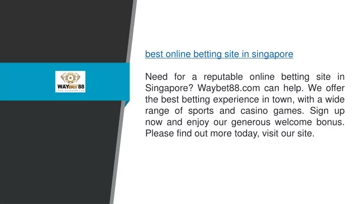 best online betting site in singapore need