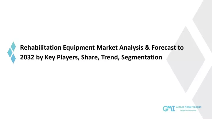 rehabilitation equipment market analysis forecast
