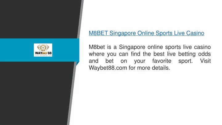 m8bet singapore online sports live casino m8bet