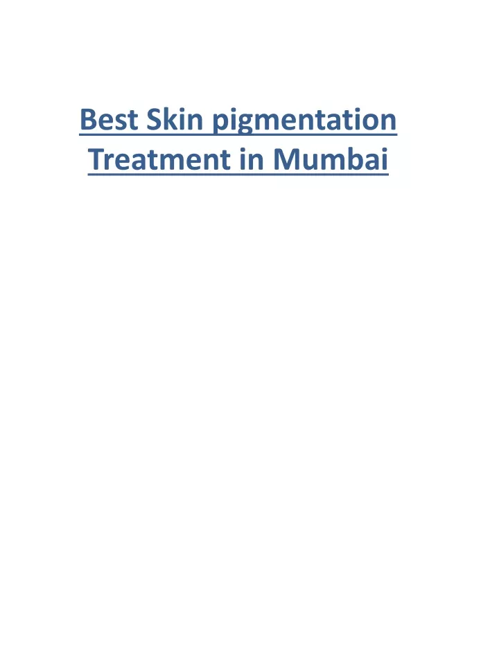 best skin pigmentation treatment in mumbai
