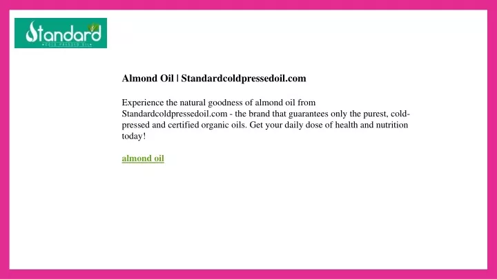 almond oil standardcoldpressedoil com experience