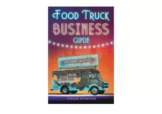 Download PDF Food Truck Business Guide Forge a Successful Pathway to Turn Your C