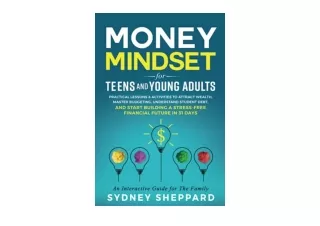 Download Money Mindset for Teens and Young Adults Practical Lessons and Activiti