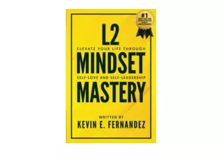 PDF read online L2 Mindset Mastery Elevate your Life Through Self Love and Self