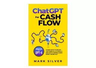 PDF read online ChatGPT For Cash Flow 10 Easy Ways To Unlock The Power Of AI To