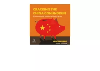 Ebook download Cracking the China Conundrum Why Conventional Economic Wisdom Is