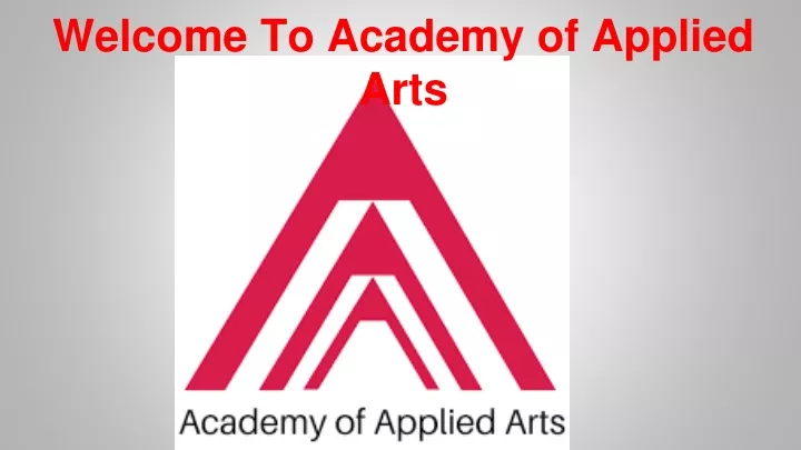 welcome to academy of applied arts