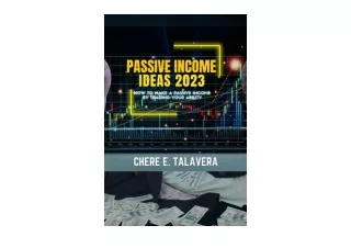 Download Passive Income Ideas 2023 How to make a Passive income by trading your