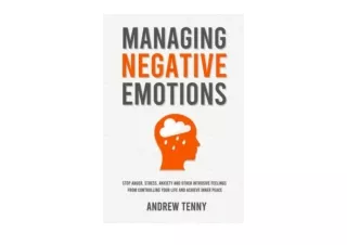 Ebook download Managing Negative Emotions Stop Anger Stress Anxiety and Other In