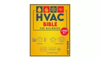 Download HVAC Bible For Beginners The Easy To Follow Guide for Installing Mainta