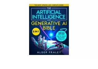 Download The Artificial Intelligence and Generative AI Bible 5 in 1 The Most Upd