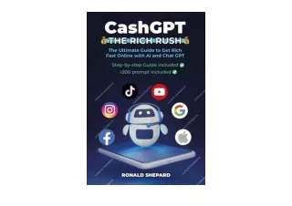 Download Cash GPT The Rich Rush The Ultimate Guide to Get Rich Fast Online with