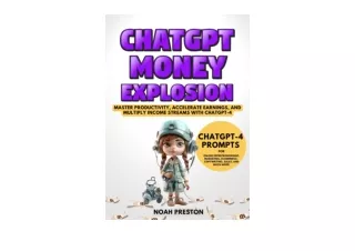 Download PDF ChatGPT Money Explosion Master Productivity Accelerate Earnings and