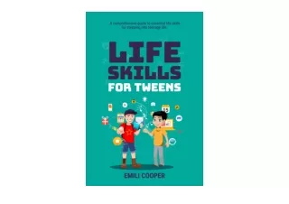 Download PDF Life Skills for Tweens A Comprehensive Guide to Essential Life Skil
