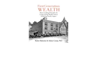 Download PDF First Generation Wealth Three Guiding Principles for Long Lasting W