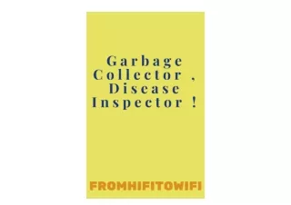 PDF read online Garbage Collector Disease Inspector FromHiFiToWiFi Book 16  full