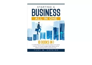Download STARTING A BUSINESS ALL IN ONE A Complete Beginners Guide to Launching