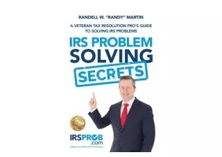 Ebook download IRS Problem Solving Secrets Veteran Tax Resolutions Pros Guide to