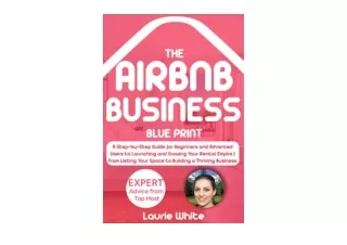 Download PDF Airbnb Business Blueprint A Step by Step Guide for Beginners and Ad