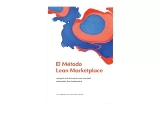 PDF read online El Metodo Lean Marketplace Una guía practica para crear con exit