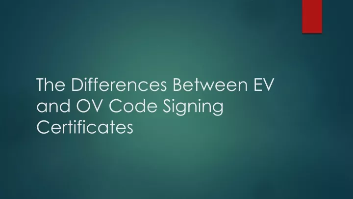 the differences between ev and ov code signing certificates