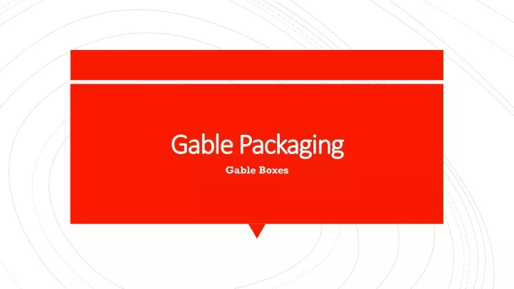 gable packaging