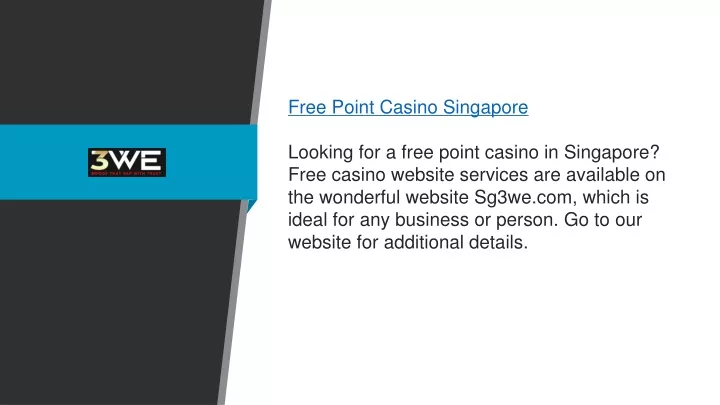 free point casino singapore looking for a free