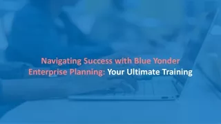 Navigating Success with Blue Yonder Enterprise Planning: Your Ultimate Training