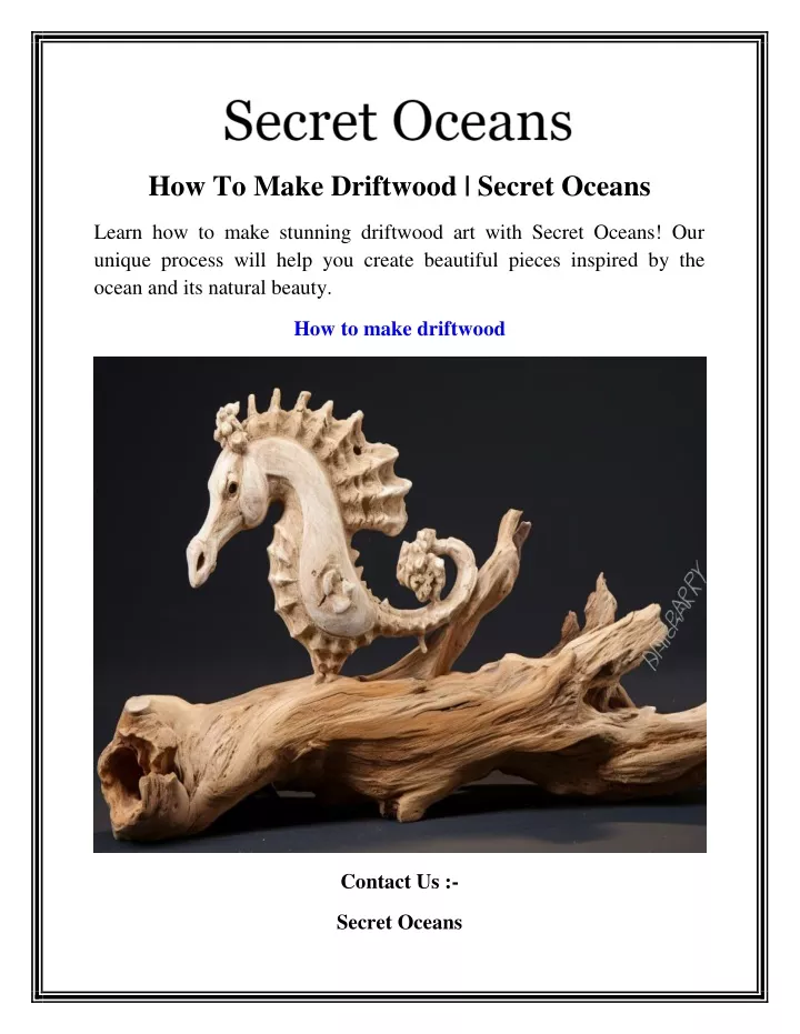 how to make driftwood secret oceans