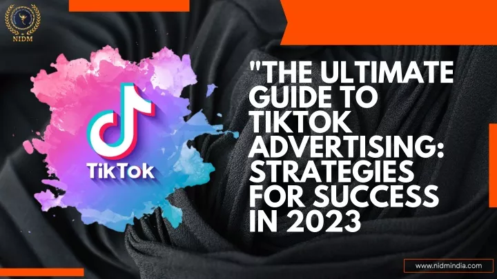 the ultimate guide to tiktok advertising