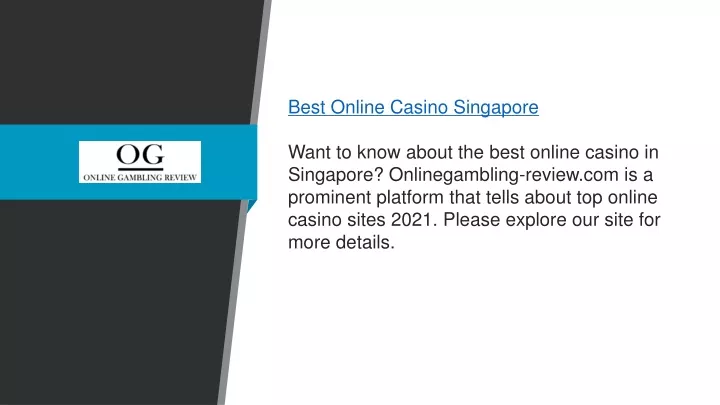 best online casino singapore want to know about