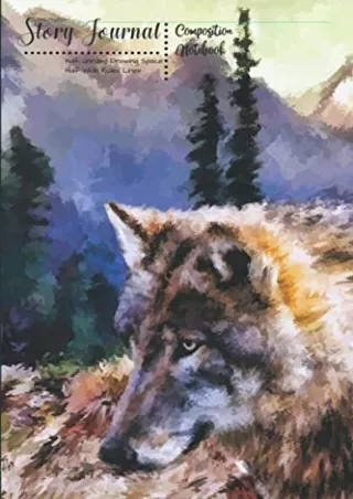PDF Wolf Mountain Story Journal Composition Notebook Half Unruled Drawing S