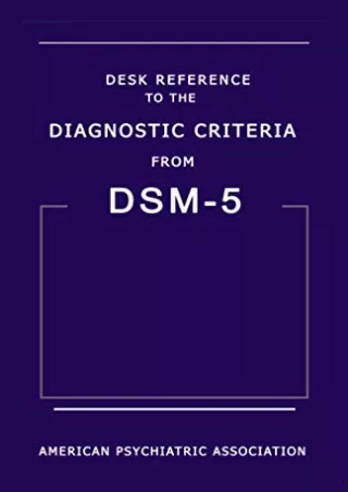 PDF BOOK DOWNLOAD Desk Reference to the Diagnostic Criteria from DSM-5 read