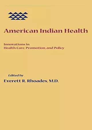 (PDF/DOWNLOAD) American Indian Health: Innovations in Health Care, Promotio