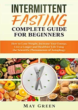 EPUB DOWNLOAD Intermittent Fasting Complete Guide for Beginners: How to Los