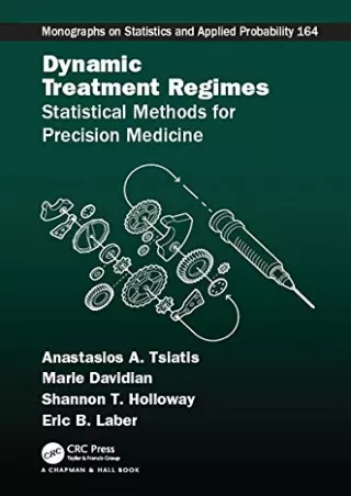 EPUB DOWNLOAD Dynamic Treatment Regimes: Statistical Methods for Precision