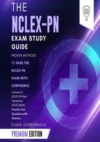 READ [PDF] The NCLEX-PN Exam Study Guide: Premium Edition - Proven Methods