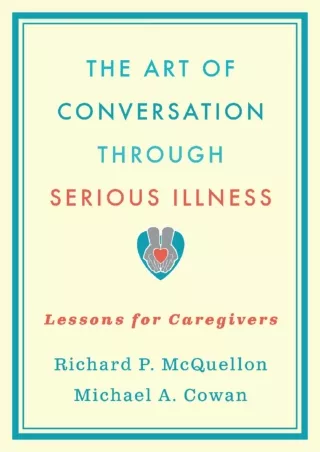 [PDF] READ] Free The Art of Conversation Through Serious Illness: Lessons f