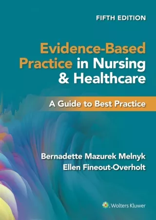 [PDF] DOWNLOAD FREE Evidence-Based Practice in Nursing & Healthcare: A Guid